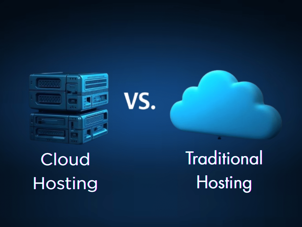 Why Cloud Hosting Is Better Than Traditional Hosting – Faster, Scalable, and More Reliable
