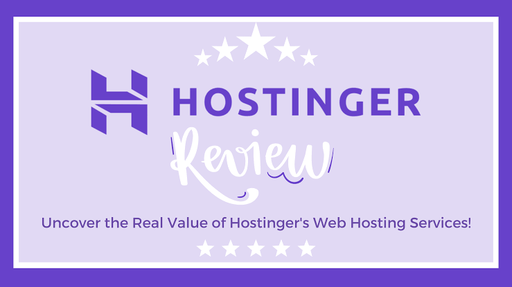 Hostinger Web Hosting $36 Per Year Review – Is It Worth Buying?